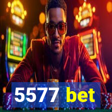 5577 bet